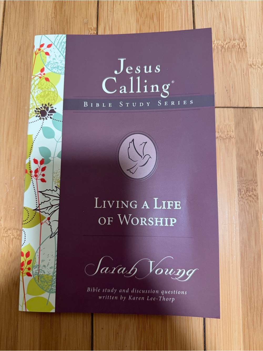 Living a Life of Worship Bible Study Guide - Sarah Young